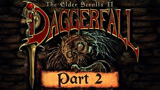 The Elder Scrolls II: Daggerfall - Part 2 - Why Is Everything So Horny?