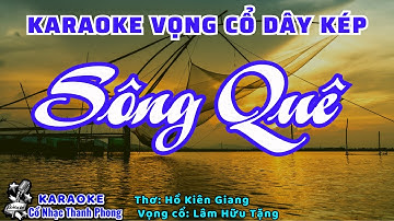 Karaoke Vọng Cổ SÔNG QUÊ | Dây Kép | Buồn Man Mác