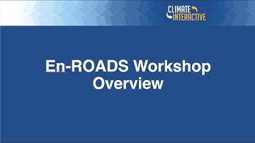 Components of the Workshop – Mastering En-ROADS