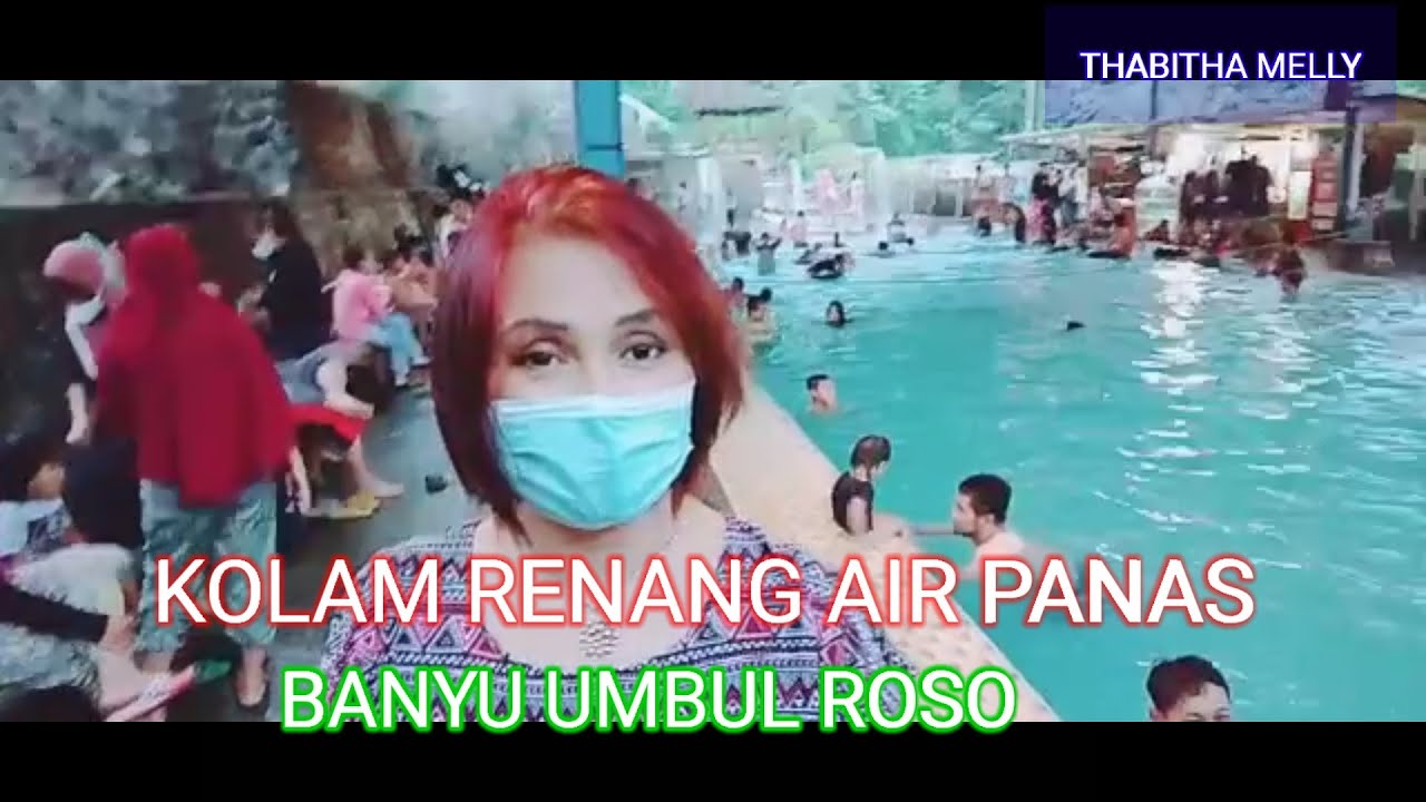 KOLAM RENANG BANYU UMBUL ROSO SANGAT BAIK BUAT KESEHATAN @thabithamelly ...