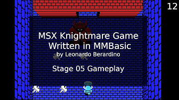 MSX Knightmare Game in MMBasic: Stage 05 Gameplay