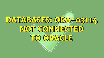 Databases: ora-03114 not connected to oracle
