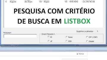 Vídeo aula 25 - Criar filtro de pesquisa com diferentes critérios para busca em ListBox