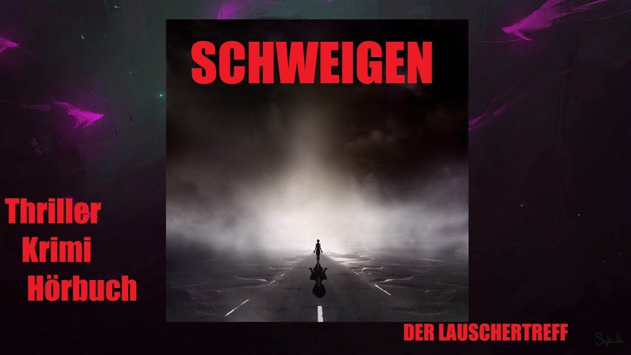 Download SCHWEIGEN - THRILLER KRIMI / HÖRBUCH