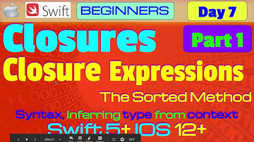 IOS, Swift 5, Interview Theory, Tutorial, #07 P1: Closures ( Closure Expressions )
