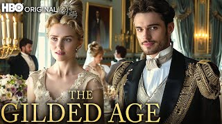 THE GILDED AGE Season 3 A First Look That Will Change Everything