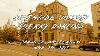 Sherry Darling - Southside Johnny, Paradiso Amsterdam June 24, 2017