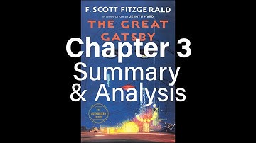 Great Gatsby, Chapter 3 - Detailed Summary & Analysis