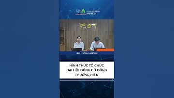 Hình thức tổ chức Đại hội đồng cổ đông thường niên