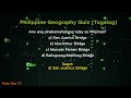 Ano ang pinakamahabang tulay sa Pilipinas? | Philippine Geography Quiz (Tagalog) | Kwiz Bee TV