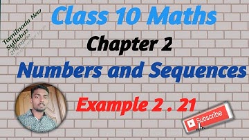 Class 10 Maths|Chapter 2|Numbers and Sequences|Example 2.21