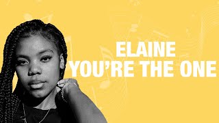 Elaine - You're the one (Lyrics)
