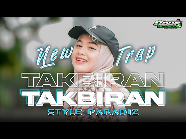 DJ TAKBIRAN SPESIAL LEBARAN IDUL FITRI 2024 STYLE TRAP PARADISE VIRAL DITIKTOK class=