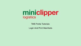 Miniclipper TMS Web Portal Tutorial - Login And Manifest Printing