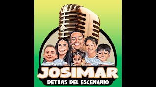 josimar detras del escenario - capitulo 5 ( La sorpresa llego)