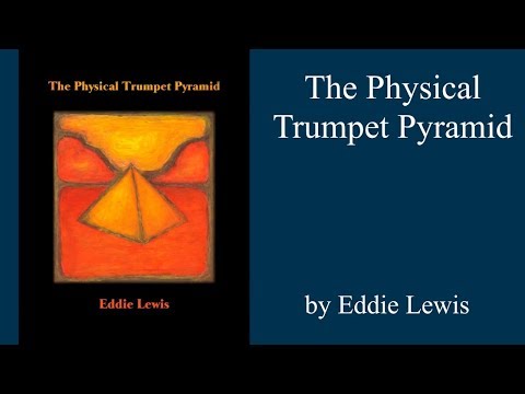 The Physical Trumpet Pyramid - Trumpet Exercises by Eddie Lewis