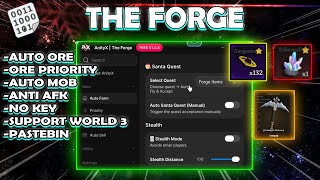🔥 THE FORGE SCRIPT PASTEBIN 2026 | AUTO ORE & AUTO MOB | ORE PRIORITY 💎 | NO KEY (WORLD 3) 🔑