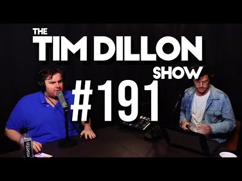 191 Corona Cast The Tim Dillon Show