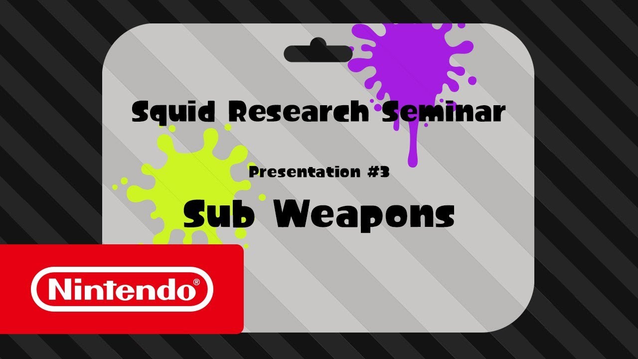 Splatoon 2 - Squid Research Seminar #3: Sub Weapons