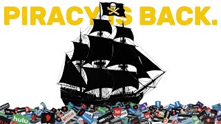 Streaming Lost. Piracy Won!