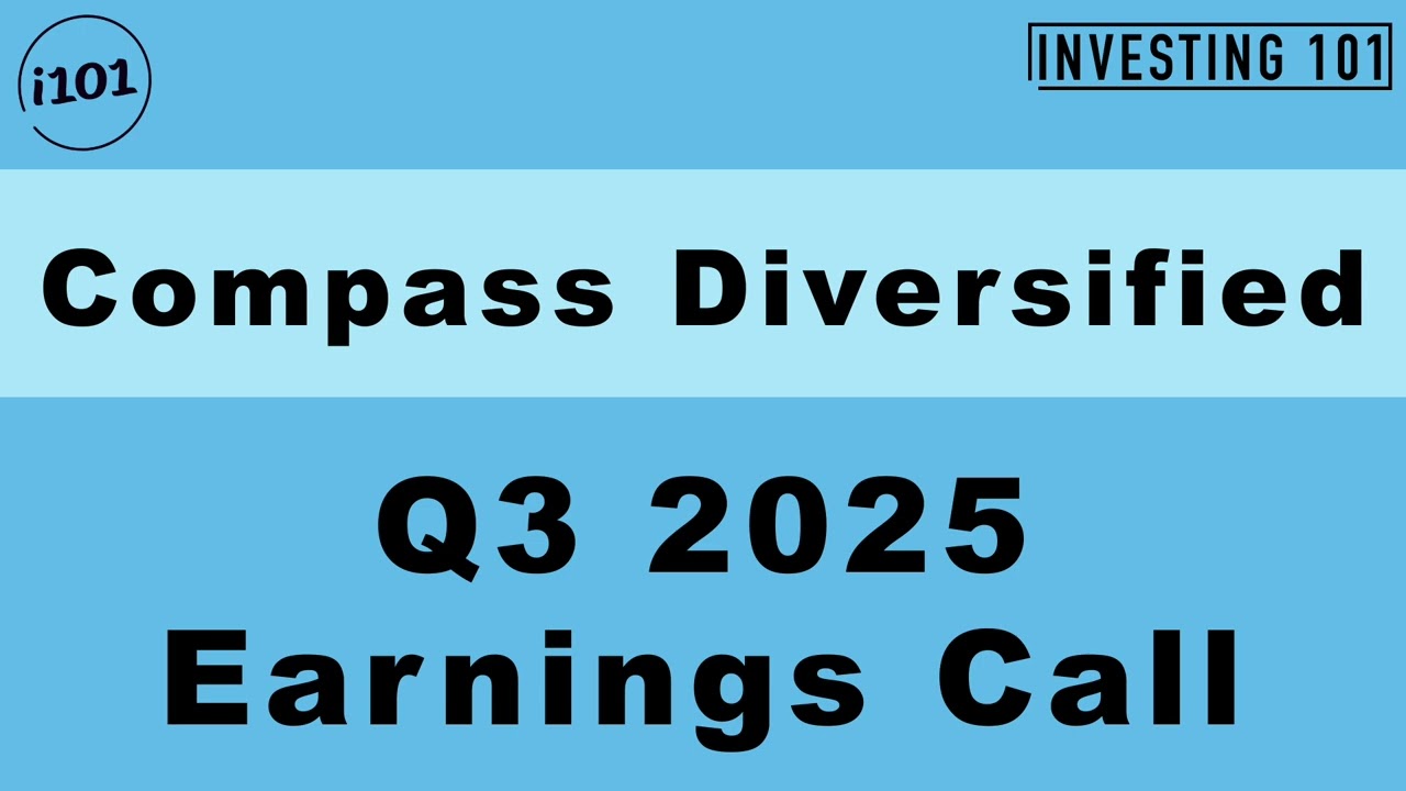 Compass Diversified Q3 2025 Earnings Call