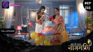 Ishq Ki Dastaan Naagmani | Full Episode 215 | Dangal TV