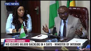 NIS CLear 60,000 Backlog In 4 Days - Minister Of Interior