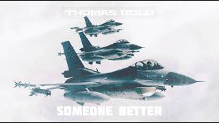 Thomas Gold - Someone Better (Festival Mix)