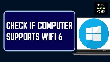 How to Check if Computer Supports WiFi 6 Connection