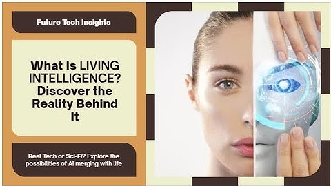 What Is Living Intelligence? 🤖🌿 The Future Where AI Meets Life!