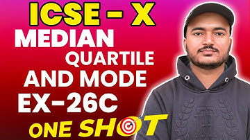 Median, Quartiles and Mode| Class 10th Math Exercise 26C one shot | R.S.Aggarwal Math | ICSE MATH