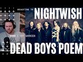 THIS ONE GAVE ME SOME GOOSIES !! NIGHTWISH - DEAD BOYS POEM [REACTION] [REACT]