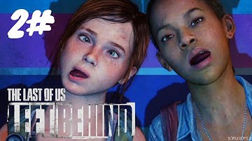 The Last of Us Left Behind Part 2 No Commentary Gameplay