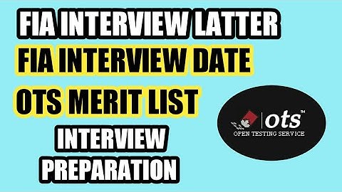FIA interview list 2020 - ots fia interview date - fia constable interview letter - fia merit list