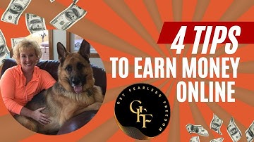 The 4 Important Tips To Earn Money Online - Get Fearless Freedom Marketing System Has It All!