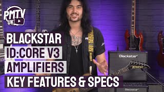 Blackstar ID Core V3 Amplifier Demo - Dagan's Favourite Key Features & Differences Explained