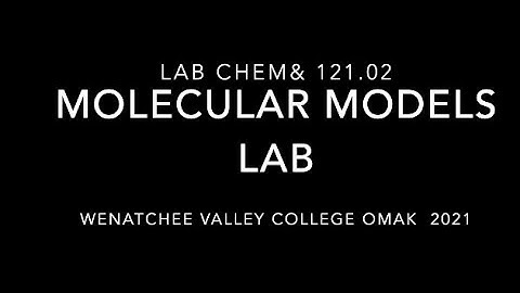 Lab 2:  WVCO Chem 121.02--Molecular Models