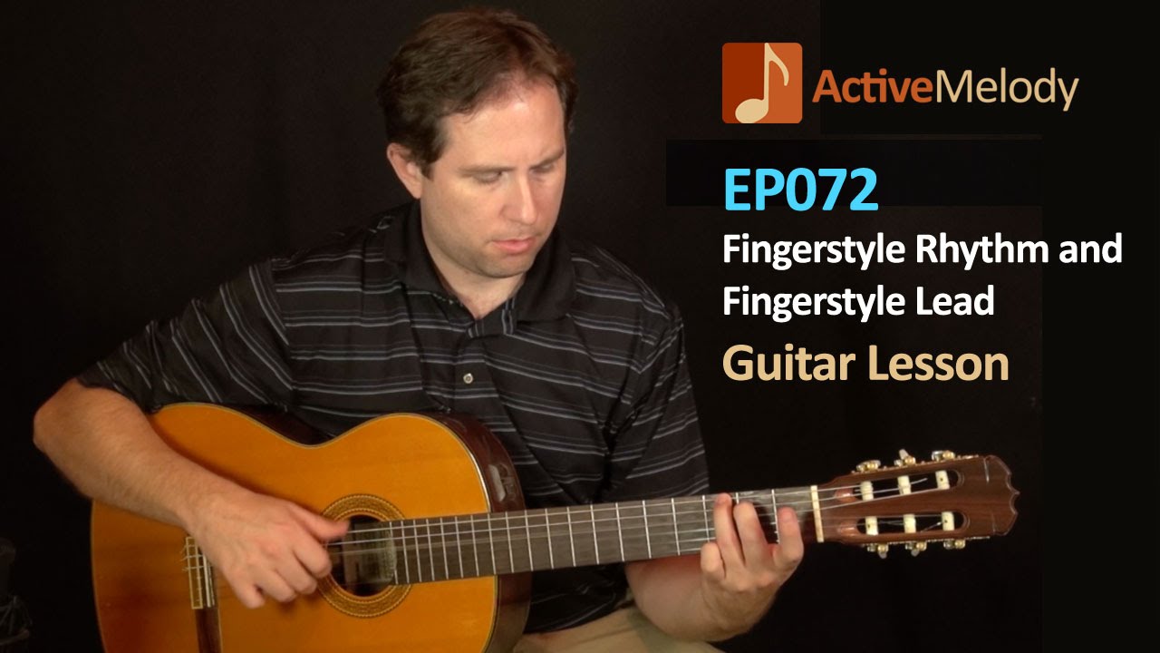 Fingerstyle Rhythm and Fingerstyle Lead Guitar Lesson EP072 YouTube