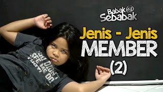 JENIS - JENIS MEMBER (2) (Babak Sebabak) - Tigebadek