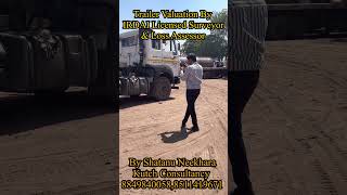 ट्रेलर वैल्यूएशन में भरोसे का नाम |Licensed Insurance Surveyor द्वारा Professional Trailer Valuation