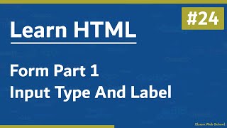 Learn HTML In Arabic 2021 - #24 - Form Part 1 - Input Types And Label