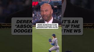 'If Dodgers don't win World Series it's an absolute failure' – Derek Jeter 👀 #Dodgers #Worldseries