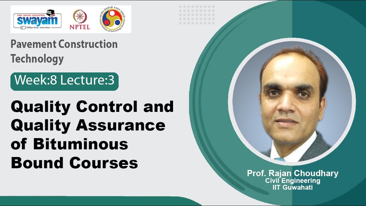 Lec 31: Quality control and quality assurance of bituminous bound courses