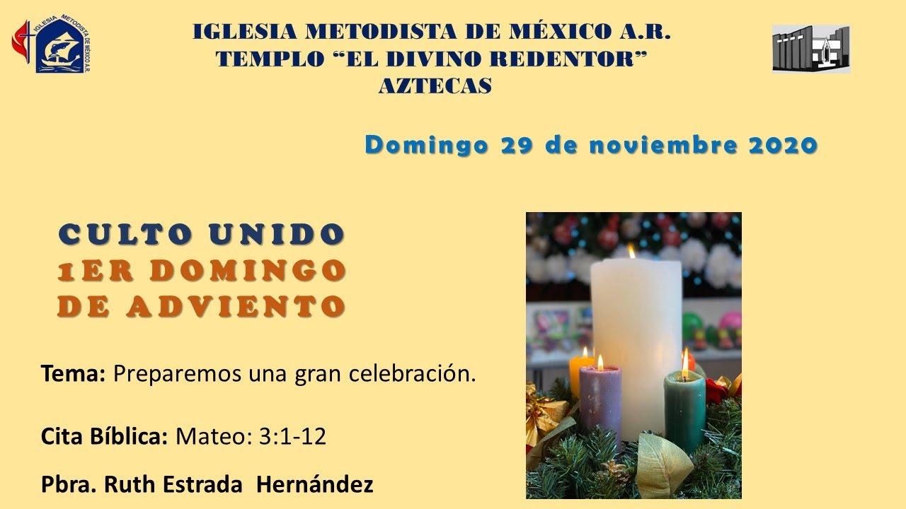 Iglesia Metodista de México, A.R. Templo "El Divino Redentor" Culto ...