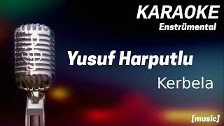 Karaoke Yusuf Harputlu Kerbela Resimi