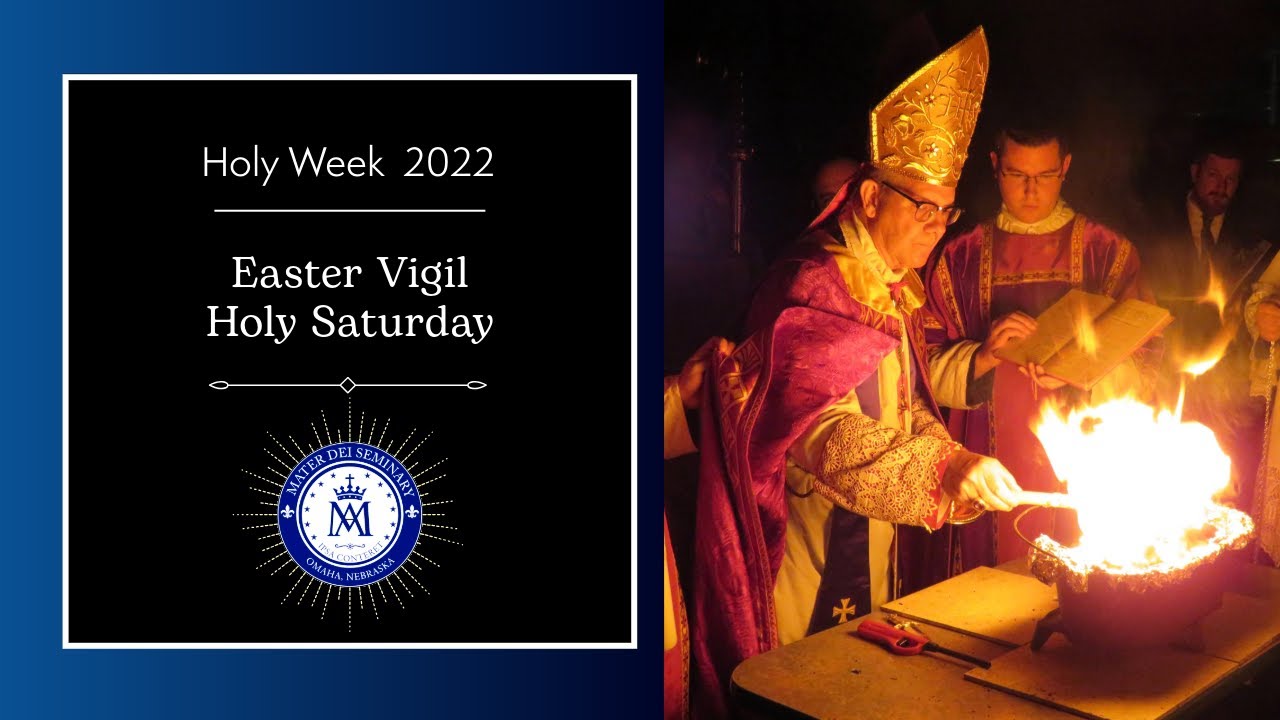 Easter Vigil (Omaha 2022)
