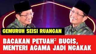 MOMEN MENTERI AGAMA KH NASARUDDIN UMAR BIKIN SEISI RUANGAN NGAKAK, BACAKAN PETUAH BUGIS MAKASAR