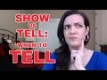 Show vs Tell - When to Tell