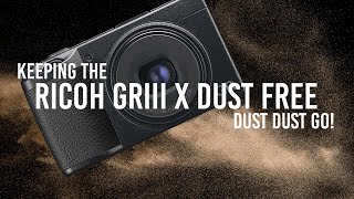 Ricoh GRIIIx | Prevent dust on sensor | GR cleaning
