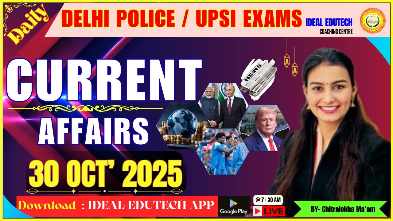Daily Current Affairs 2025 | For Delhi Police, SSC CPO, CAPF, UPSI ...